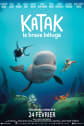 Katak, the Brave Beluga (Katak, le brave béluga) Movie Poster