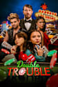 Double Trouble Movie Poster