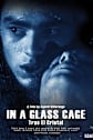 In a Glass Cage (Tras el cristal) Movie Poster