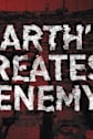 Earth's Greatest Enemy Movie Poster