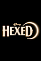 Disney's Hexed Movie Poster
