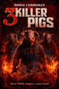 The 3 Killer Pigs Movie Poster