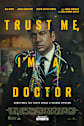 Trust Me, I'm a Doctor Movie Poster