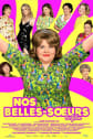 Nos belles-soeurs Movie Poster