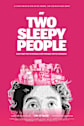 Two Sleepy People Movie Poster