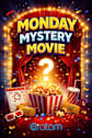 Monday Mystery Movie Movie Poster