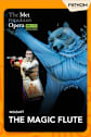 The Metropolitan Opera: The Magic Flute Holiday Encore (2026) Movie Poster