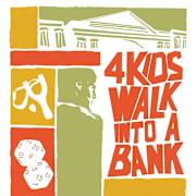 4 Kids Walk Into a Bank Poster 0
