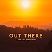 Out There: A National Parks Story Poster 0