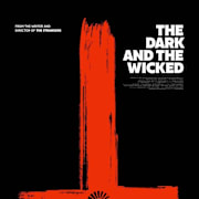 The Dark and the Wicked Poster 0