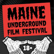 Maine Underground Film Festival Poster 0