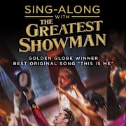 The Greatest Showman Sing-Along Poster 0