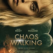 Chaos Walking | Showtimes, Tickets & Reviews - Atom Tickets