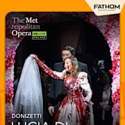 Lucia di Lammermoor: Met Summer Encore 2025 Poster 0