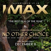 No Other Choice IMAX Early Access Poster 0