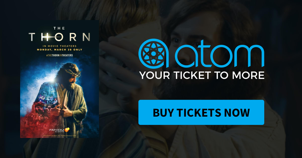 The Thorn Showtimes, Tickets & Reviews Atom Tickets