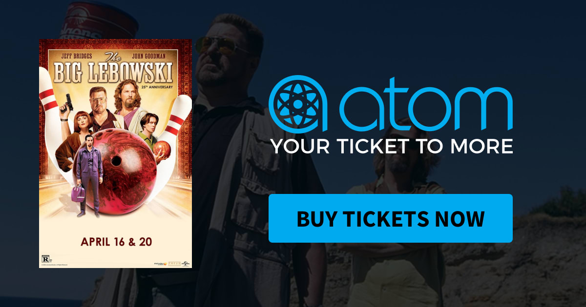 The Big Lebowski 25th Anniversary Showtimes, Tickets & Reviews Atom