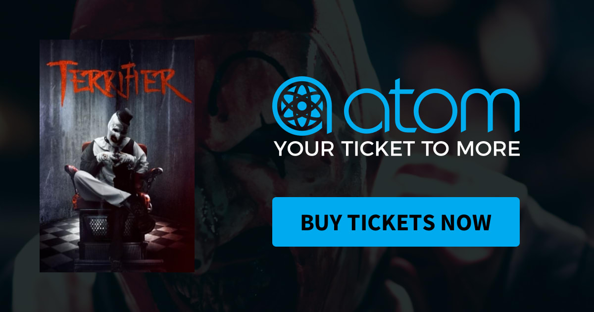 Terrifier (ReRelease 2023) Showtimes, Tickets & Reviews Atom Tickets