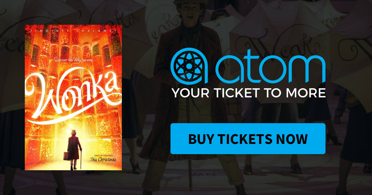 Wonka Showtimes, Tickets & Reviews Atom Tickets