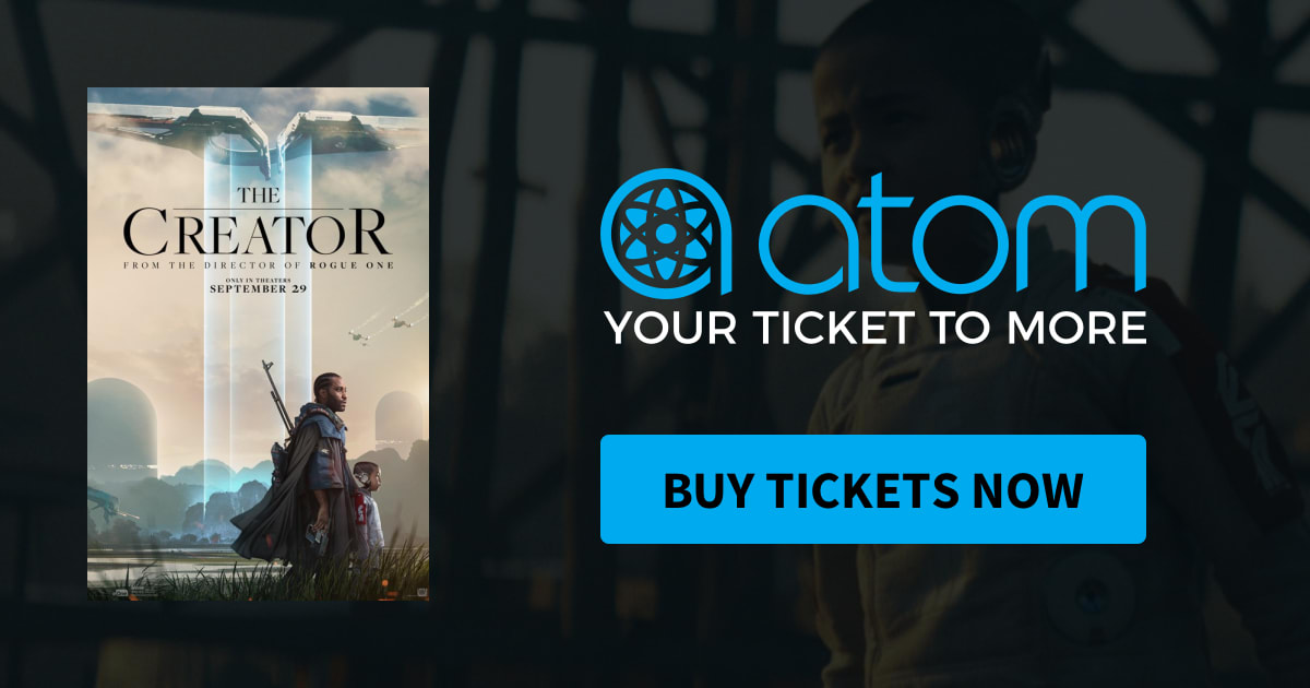 The Creator Showtimes, Tickets & Reviews Atom Tickets