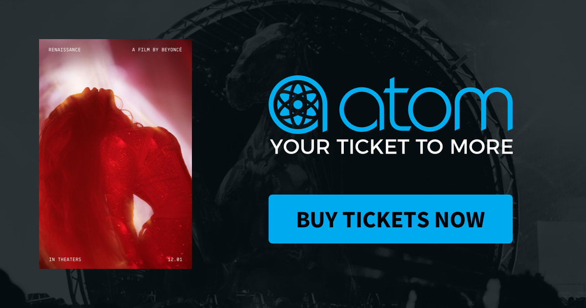 RENAISSANCE A FILM BY BEYONCÉ Showtimes, Tickets & Reviews Atom