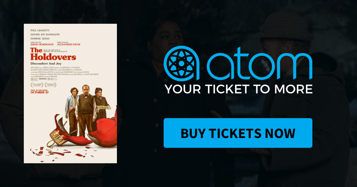 The Holdovers Showtimes, Tickets & Reviews Atom Tickets