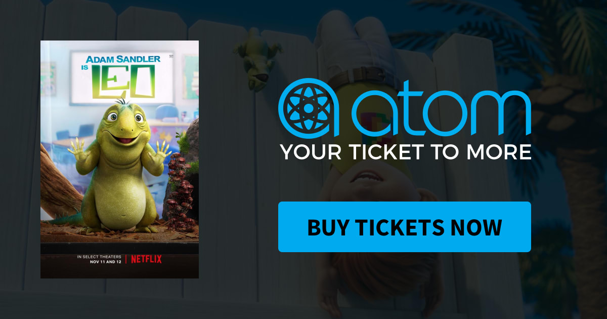 LEO Sneak Peek Screening Showtimes, Tickets & Reviews Atom Tickets