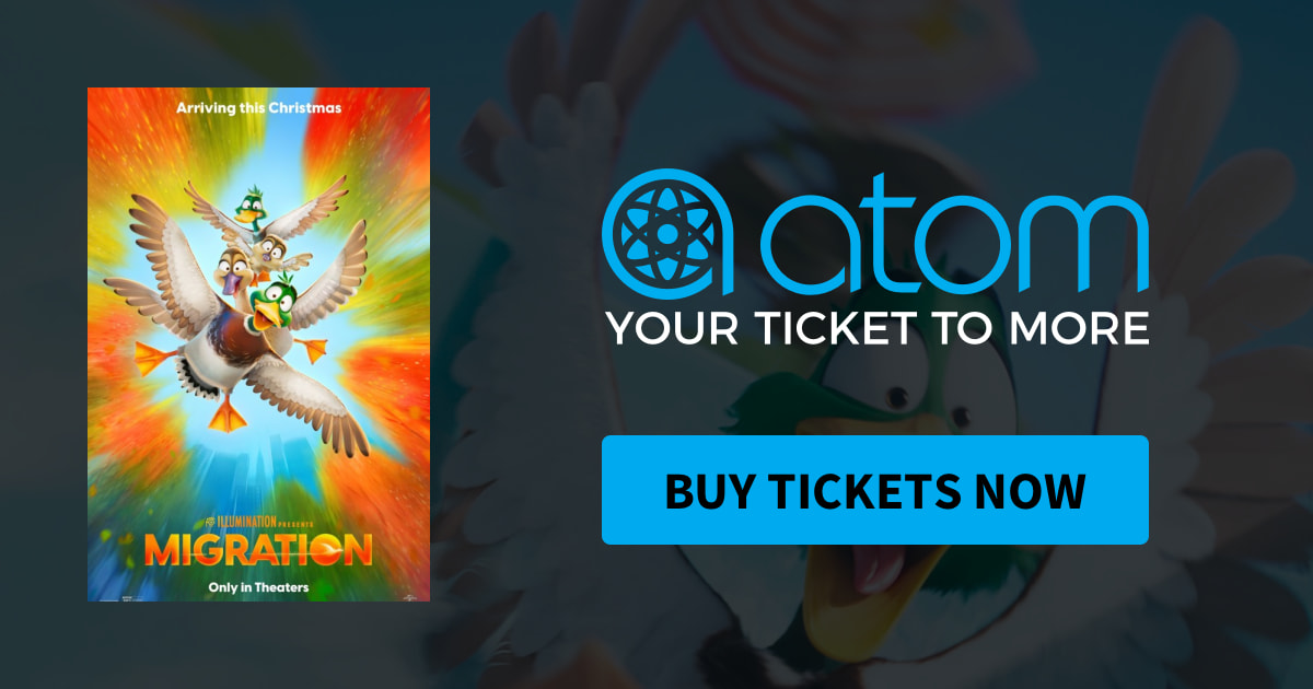 Migration | Showtimes, Tickets & Reviews - Atom Tickets