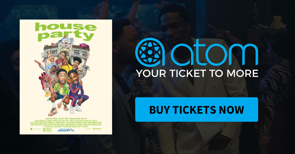 House Party Showtimes, Tickets & Reviews Atom Tickets