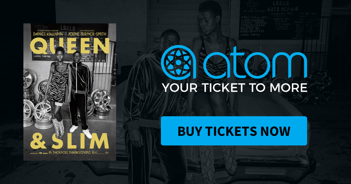 Queen Slim Showtimes Tickets Reviews Atom Tickets