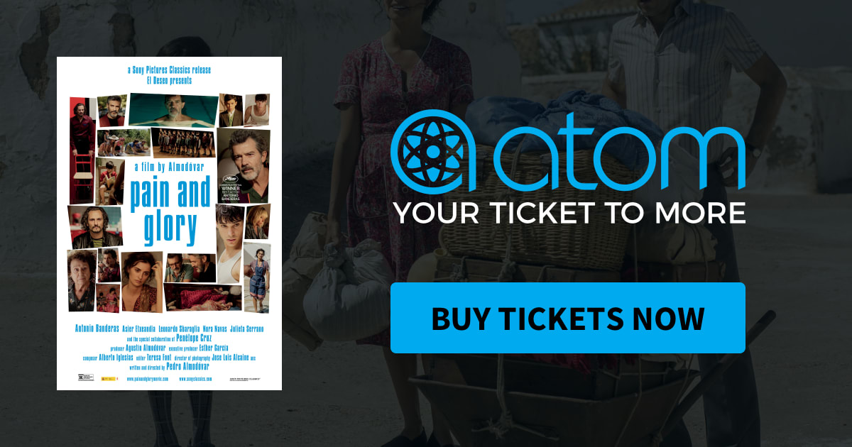 Pain And Glory Showtimes Tickets Reviews Atom Tickets