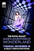 The Royal Ballet: Alice's Adventures in Wonderland Movie Poster
