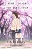 I Want to Eat Your Pancreas Movie Poster