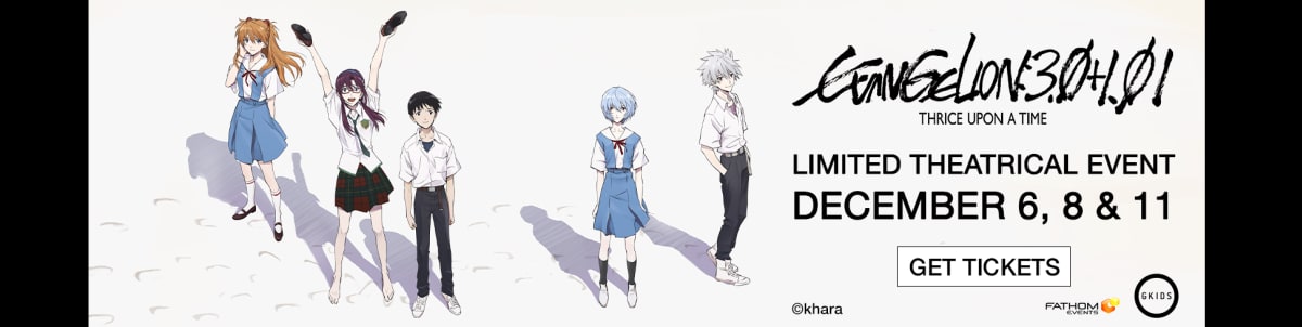 Buy tickets for Evangelion: 3.0+1.01 Thrice Upon a Time!