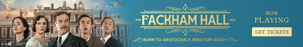 Buy tickets for Fackham Hall!