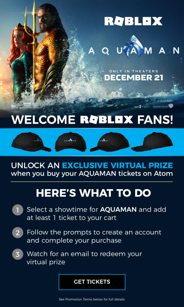 Unlock An Exclusive Virtual Prize With Your Aquaman Ticket Purchase Atom Your Ticket To More - how to bring back tix on roblox and add more tix by