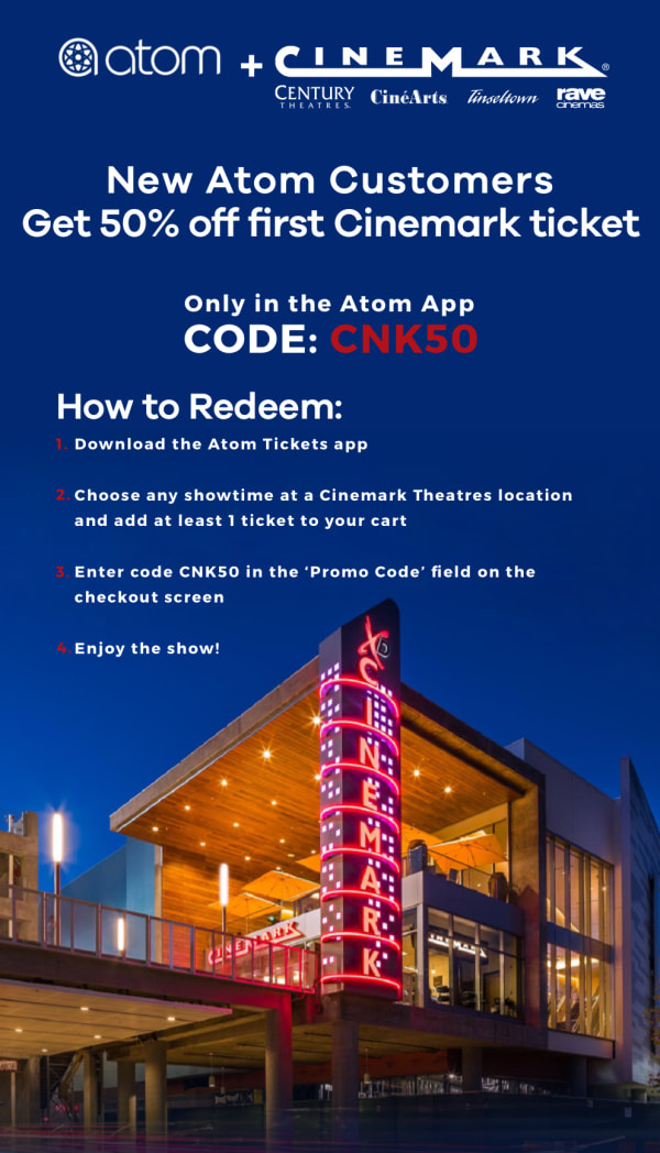 Atom and Cinemark - Together at Last Promotions | Atom, Your ...